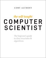 Télécharger le livre :  The Self-Taught Computer Scientist