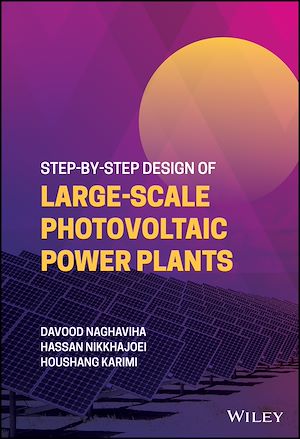 Téléchargez le livre :  Step-by-Step Design of Large-Scale Photovoltaic Power Plants