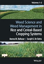 Télécharger le livre :  Weed Science and Weed Management in Rice and Cereal-Based Cropping Systems, 2 Volumes