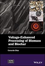 Télécharger le livre :  Voltage-Enhanced Processing of Biomass and Biochar