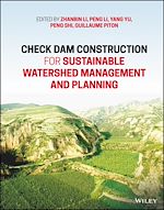 Télécharger le livre :  Check Dam Construction for Sustainable Watershed Management and Planning