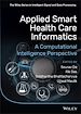 Télécharger le livre :  Applied Smart Health Care Informatics