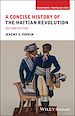 Télécharger le livre :  A Concise History of the Haitian Revolution