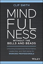 Télécharger le livre :  Mindfulness without the Bells and Beads