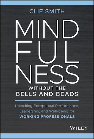 Téléchargez le livre :  Mindfulness without the Bells and Beads