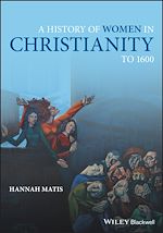 Télécharger le livre :  A History of Women in Christianity to 1600