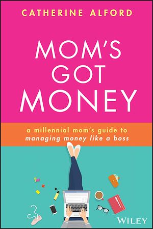 Téléchargez le livre :  Mom's Got Money