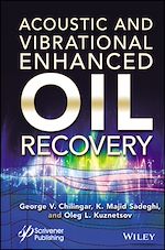 Download this eBook Acoustic and Vibrational Enhanced Oil Recovery
