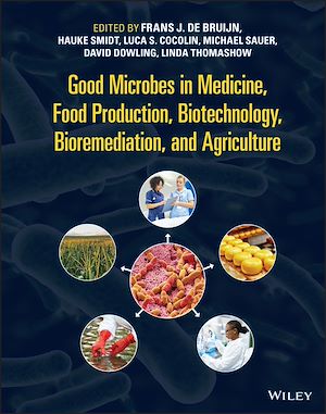 Téléchargez le livre :  Good Microbes in Medicine, Food Production, Biotechnology, Bioremediation, and Agriculture