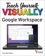 Télécharger le livre :  Teach Yourself VISUALLY Google Workspace