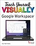 Télécharger le livre :  Teach Yourself VISUALLY Google Workspace