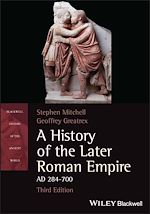 Télécharger le livre :  A History of the Later Roman Empire, AD 284-700