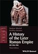 Télécharger le livre :  A History of the Later Roman Empire, AD 284-700