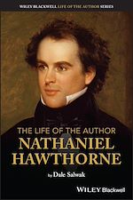 Télécharger le livre :  The Life of the Author: Nathaniel Hawthorne