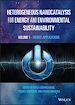 Télécharger le livre :  Heterogeneous Nanocatalysis for Energy and Environmental Sustainability, Volume 1