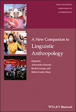 Télécharger le livre :  A New Companion to Linguistic Anthropology