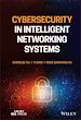Télécharger le livre :  Cybersecurity in Intelligent Networking Systems