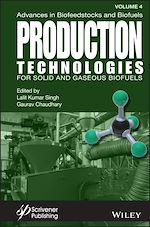 Télécharger le livre :  Advances in Biofeedstocks and Biofuels, Production Technologies for Solid and Gaseous Biofuels
