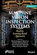 Télécharger le livre :  Machine Vision Inspection Systems, Machine Learning-Based Approaches