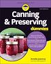 Télécharger le livre :  Canning & Preserving For Dummies