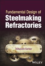 Télécharger le livre :  Fundamental Design of Steelmaking Refractories