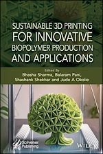 Télécharger le livre :  Sustainable 3D Printing for Innovative Biopolymer Production and Applications