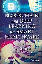 Télécharger le livre :  Blockchain and Deep Learning for Smart Healthcare
