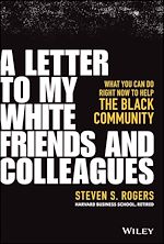 Télécharger le livre :  A Letter to My White Friends and Colleagues