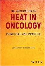 Télécharger le livre :  The Application of Heat in Oncology