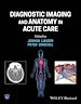 Télécharger le livre :  Diagnostic Imaging and Anatomy in Acute Care