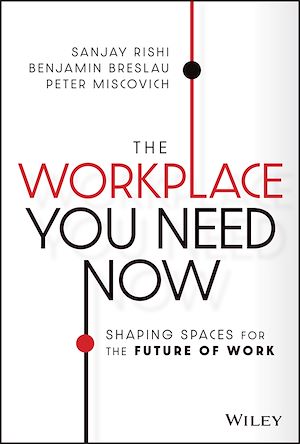 Téléchargez le livre :  The Workplace You Need Now