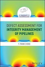 Télécharger le livre :  Defect Assessment for Integrity Management of Pipelines