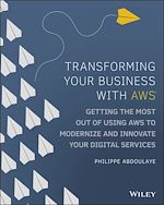 Télécharger le livre :  Transforming Your Business with AWS