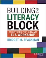 Télécharger le livre :  Building the Literacy Block
