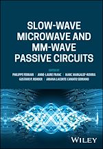 Télécharger le livre :  Slow-wave Microwave and mm-wave Passive Circuits