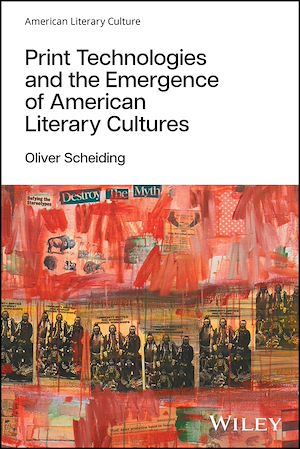 Téléchargez le livre :  Print Technologies and the Emergence of American Literary Cultures