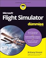 Télécharger le livre :  Microsoft Flight Simulator For Dummies