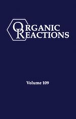 Télécharger le livre :  Organic Reactions, Volume 109