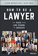 Télécharger le livre :  How to Be a Lawyer