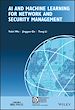 Télécharger le livre :  AI and Machine Learning for Network and Security Management