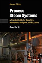 Télécharger le livre :  Process Steam Systems: A Practical Guide for Operators, Maintainers, Designers, and Educators