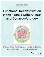 Télécharger le livre :  Functional Reconstruction of the Female Urinary Tract and Gynaeco-Urology