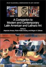 Télécharger le livre :  A Companion to Modern and Contemporary Latin American and Latina/o Art