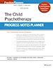 Télécharger le livre :  The Child Psychotherapy Progress Notes Planner