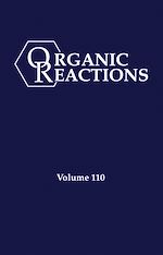 Télécharger le livre :  Organic Reactions, Volume 110