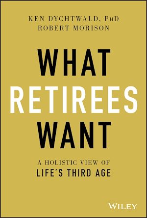 Téléchargez le livre :  What Retirees Want