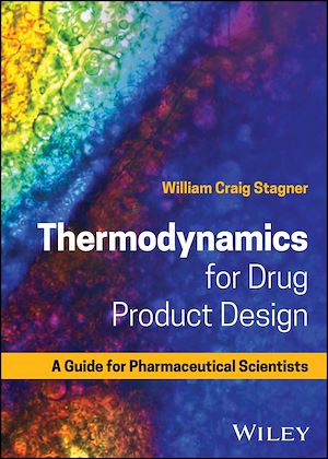 Téléchargez le livre :  Thermodynamics for Drug Product Design