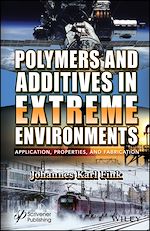 Télécharger le livre :  Polymers and Additives in Extreme Environments