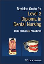 Télécharger le livre :  Revision Guide for Level 3 Diploma in Dental Nursing