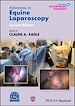 Télécharger le livre :  Advances in Equine Laparoscopy